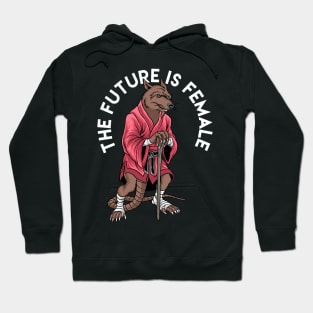 the future is female Hoodie